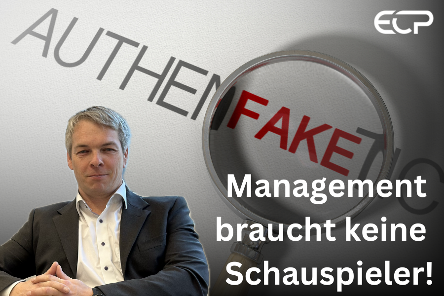 Management braucht keine Schauspieler