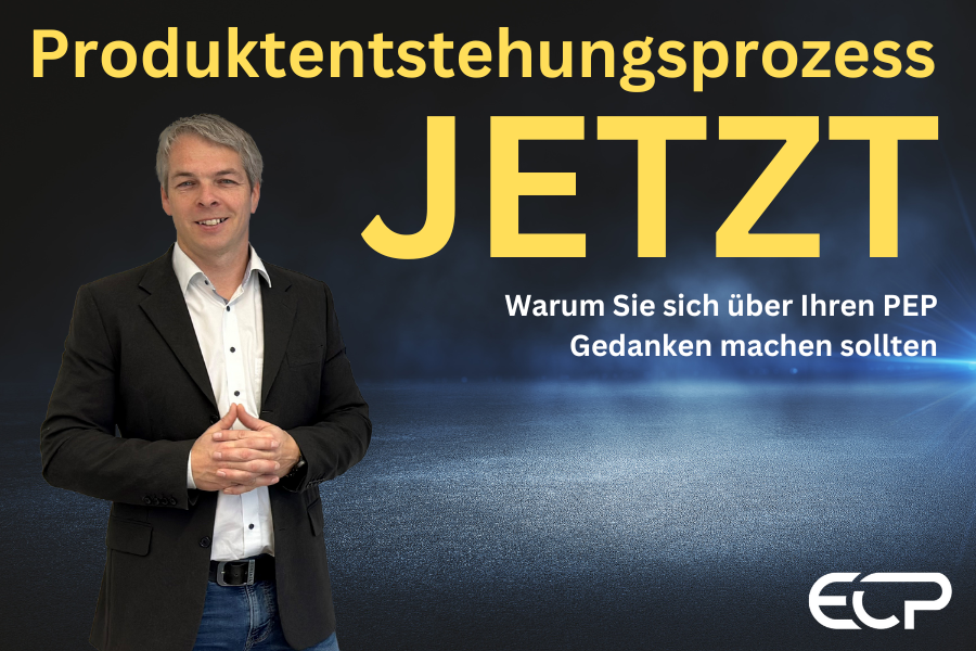 Produktentstehungsprozess – JETZT